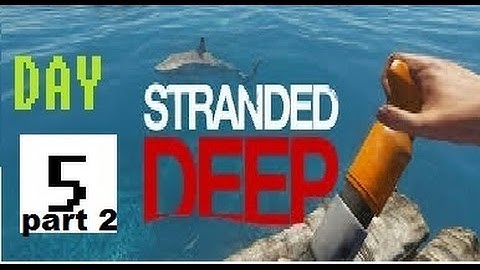 Stranded Deep: Day 5 PART 2 - Death by CRABS