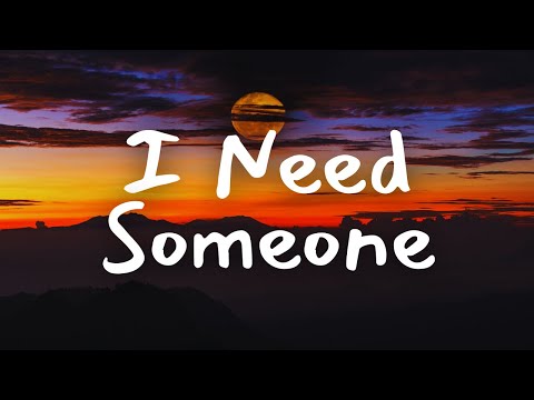 My Song - I Need Someone