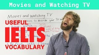 IELTS Speaking Vocabulary  Talking about Movies and TV shows