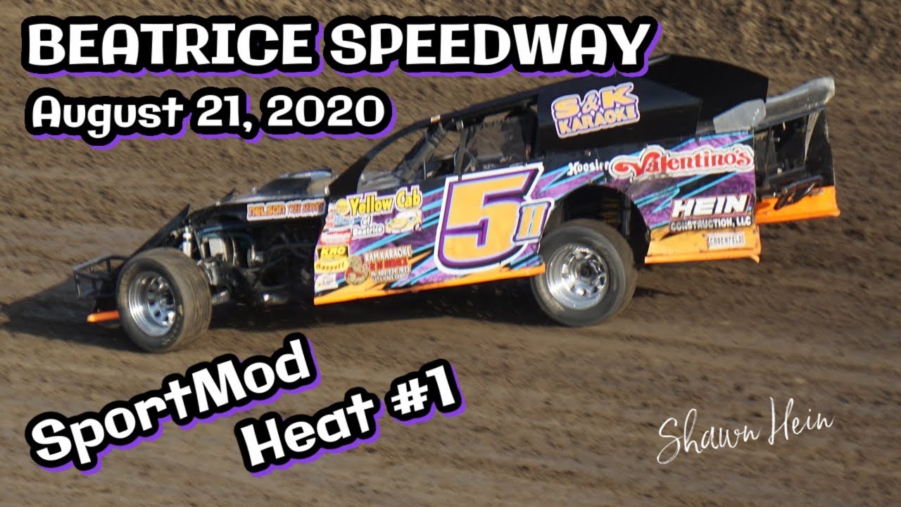 08/21/2020 Beatrice Speedway SportMod Heat #1 - YouTube