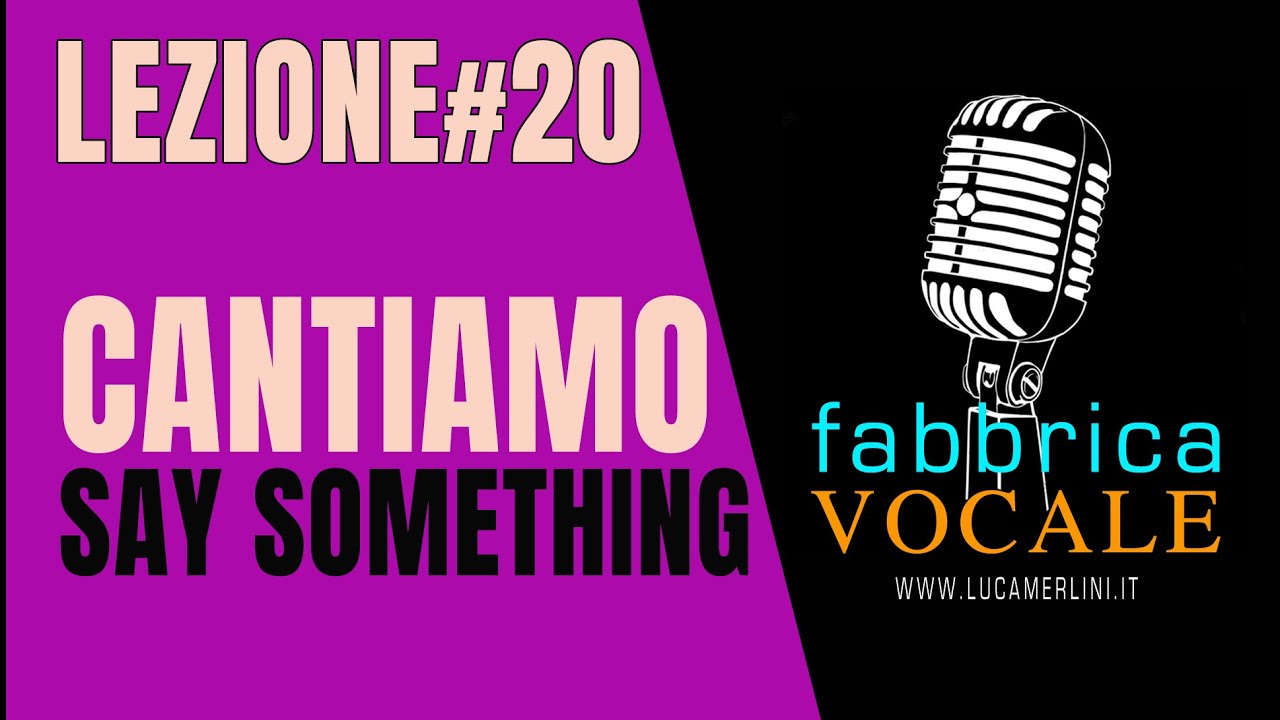 Watch Lezione#20 CANTIAMO "SAY SOMETHING" on YouTube Watch Lezione#20 CANTIAMO "SAY SOMETHING" on YouTube