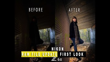NIKON Z6ii Raw File update First Look! #NikonZ6ii #Z6ii #rawfiles