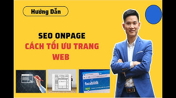 Hướng Dẫn Tối Ưu SEO ONPAGE | Cách Tối Ưu Trang WEB | Vũ Ngọc Thức Official