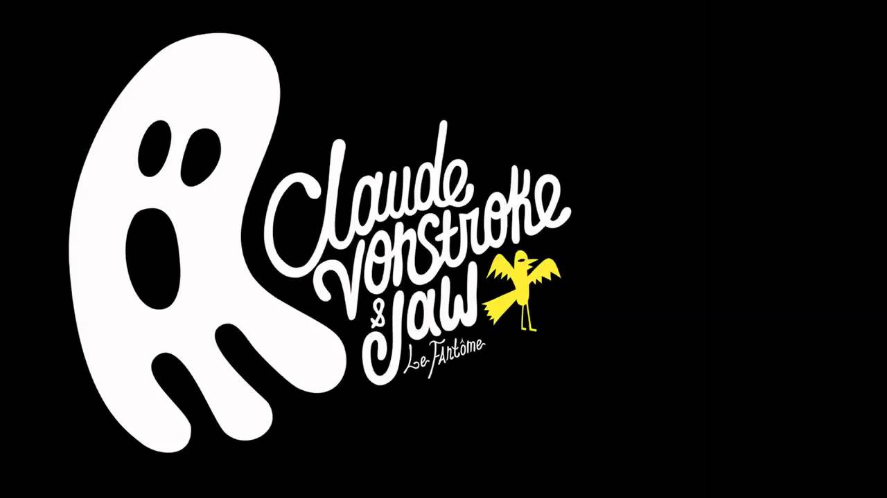 Claude VonStroke & Jaw - Le Fantôme - YouTube
