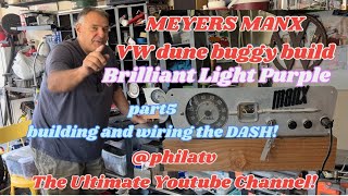 MEYERS MANX VW DUNE BUGGY BUILD part5 BUILDING AND WIRING UP THE DASH MADE EASY #vw #meyersmanx #atv