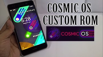 Cosmic OS Custom Rom [ Huawei Y6 II & P8 Lite]