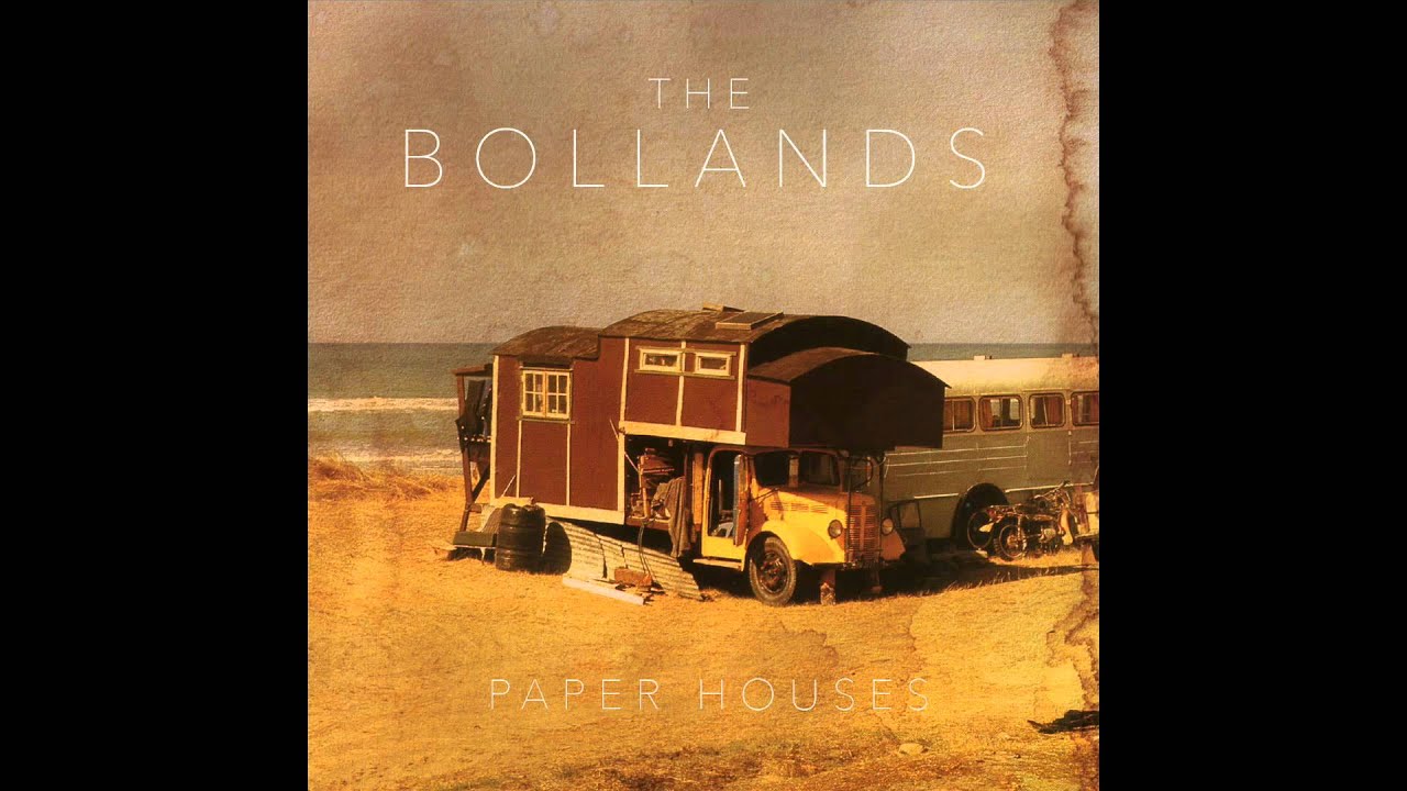 The Bollands - Down To The Bone (Paper Houses)
