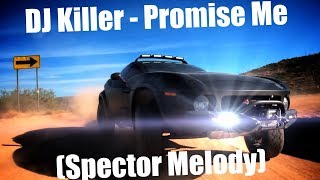 DJ Killer - Promise Me (Spector Melody)