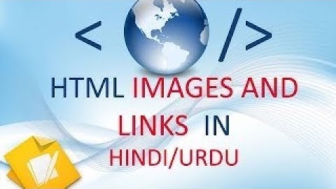 Lec#6: How to add images in HTML with implementation in Urdu and Hindi|Learn with Qurratulain