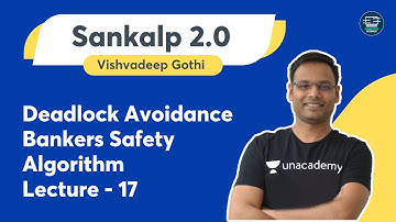 Deadlock Avoidance Bankers Safety Algorithm | L17 | OS | Hindi | Sankalp 2.0 | Vishvadeep Gothi