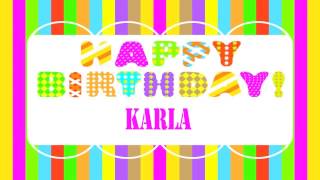 Karla   Wishes & Mensajes - Happy Birthday