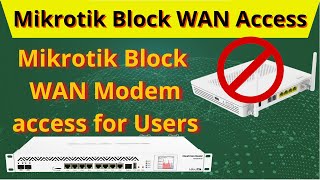 How to Block WAN Modem Access in Mikrotik | Mikrotik Block WAN Access || iT Info How to Block WAN Modem Access in Mikrotik | Mikrotik Block WAN Access || iT Info