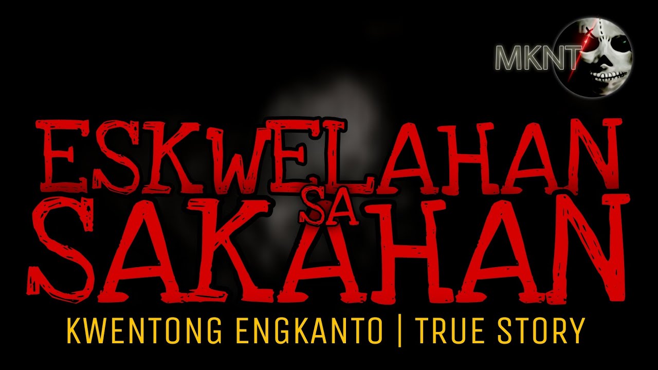 ESKWELAHAN SA SAKAHAN | Kwentong Engkanto | True Story