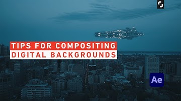 Tips for Compositing Digital Backgrounds – After Effects Tutorial