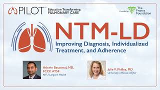 NTM-LD Improving Diagnosis Individualized Treatment and Adherence