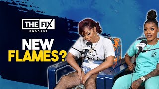 Pretty Pretty & Rebel Reveal New BF & Their Ideal Man || The Fix Podcast