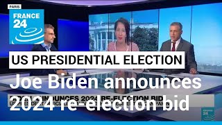 Joe Biden announces his 2024 re-election campaign • FRANCE 24 English