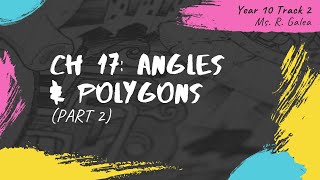 Ch 17 - Angles and Polygons Year 10 Track 2 (part 2)