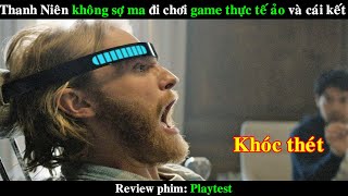 Thanh Niên không sợ Ma đi chơi Game thực tế ảo và cái kết | REVIEW PHIM Playtest Black Mirror by All In One Movie - AIOM 5,692 views 5 months ago 6 minutes, 13 seconds