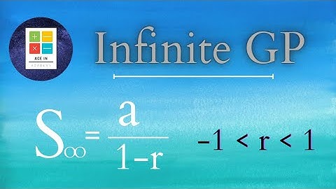 How to find the sum of an Infinite GP ?