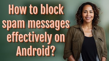How to block spam messages effectively on Android?