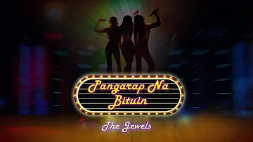 The Jewels - Pangarap Na Bituin (Audio) 🎵 | Pangarap Na Bituin OST
