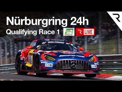 🔴 LIVE Race 1 - 24h Nürburgring Qualifying