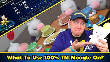 [FFBE] Final Fantasy Brave Exvius - What To Use Your 100% TM Moogle On?