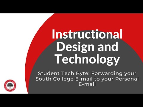 South College Student Tech Byte:  Forwarding South College E mail to your Personal E mail
