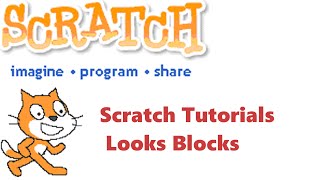 Looks blocks in Scratch