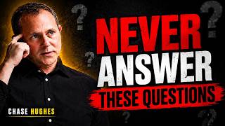 The 7 Questions Intelligent People Never Answer  Inspired by Chase Hughes