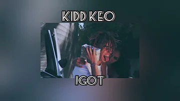 Kidd Keo - IGOT (speed up)