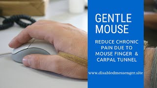 Reduce Mouse Finger and Pain  in Upper Extremities with Gentle Mouse