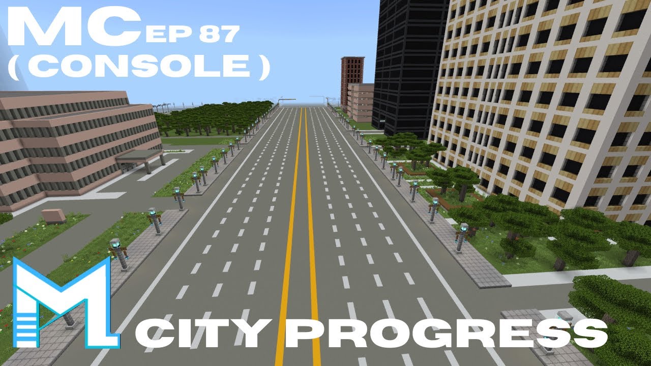MINECRAFT CITY PROGRESS ( CONSOLE ) PART 87 - YouTube