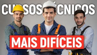 3 CURSOS TÉCNICOS MAIS DIFÍCEIS (MISTÉRIO!!!)