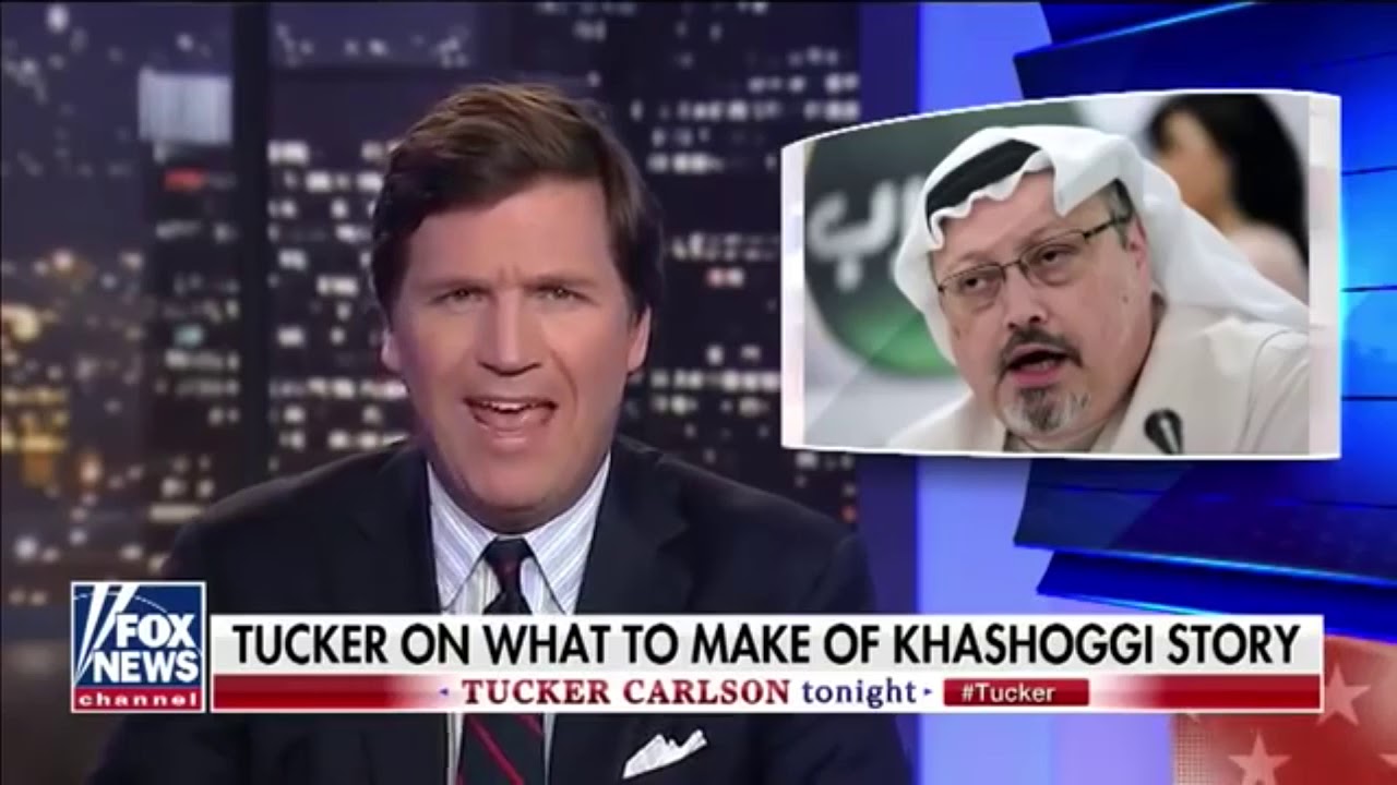Tucker shockingly unmoved by Khashoggi murder by S. Arabia