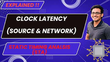 Clock Latency (Source & Network Latency) | STA | VLSI Excellence | Do 👍 Share, Comment & Subscribe 🔕