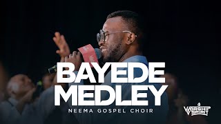 Neema Gospel Choir  Bayede Medley Cover  Worship In Spirit 