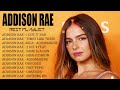 Addison Rae Greatest Hits Full Album Best Songs Addison Rae 