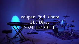 colspan - The Diary (Teaser Video)