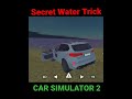 Water Trick - Car Simulator 2