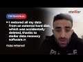 Stellar Data Recovery Software Testimonial by Mr. Faiez Mhamdi