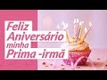 Feliz Aniversário Prima