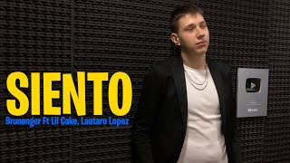 Video thumbnail of "Siento - Brunenger ft LiL Cake, Lautaro Lopez"