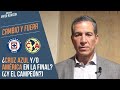 ¿CRUZ AZUL y/o AMÉRICA en la FINAL? (¿Y el campeón?) | Javier Alarcón | Cambio y Fuera