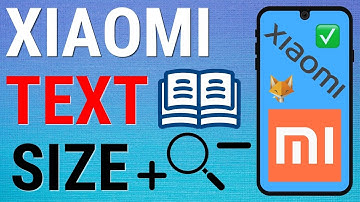 How To Change Text Size On Xiaomi Phones (Mi, RedMi, Poco, etc)