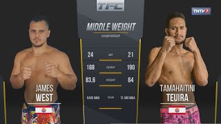 James WEST vs Tamahaitini TEUIRA (Tahiti Fighting Championship : Challenger Series)