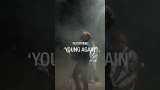 YOUNG AGAIN (OFFICIAL VIDEO) OUT NOW