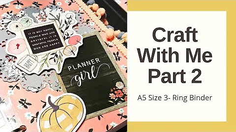 CRAFT WITH ME | DIY STICKY NOTE DASHBOARD & LET'S DECORATE DIVIDERS FOR AN A5 3-RING BINDER | Part 2