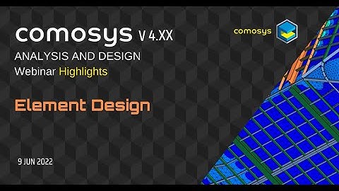 Element Design : Comosys Analysis and Design Webinar ( 9 JUN 2022)  Highlights